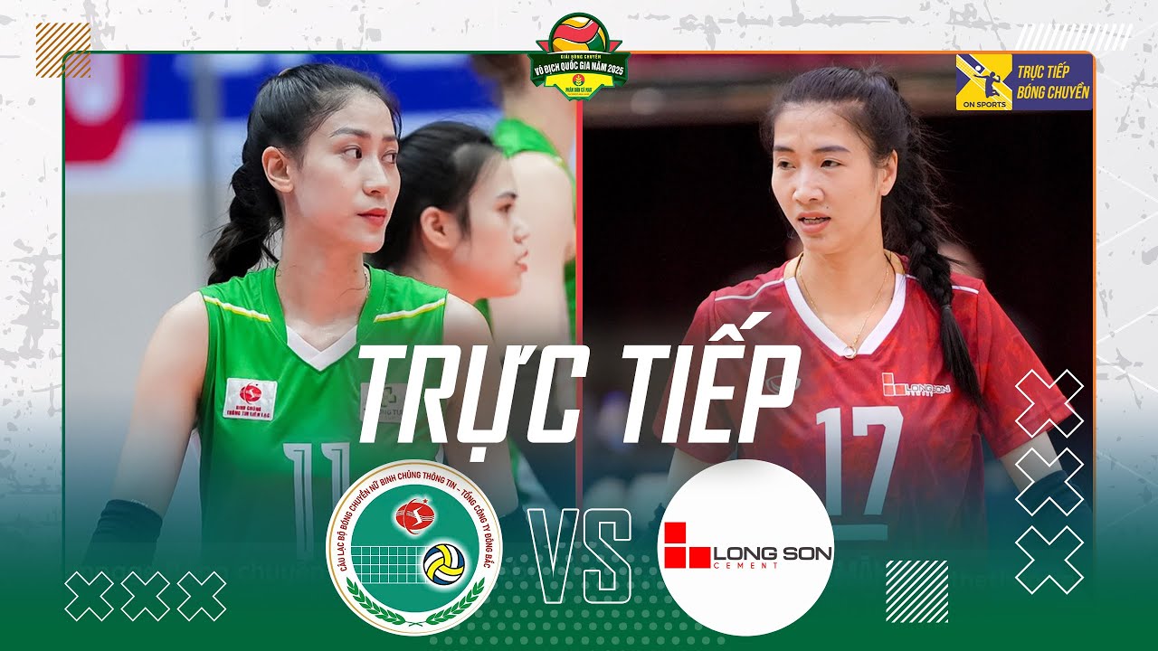 🔴Trực tiếp: BC Thông Tin Đông Bắc vs XMLS Thanh Hóa | Bảng Nữ - Giải bóng chuyền VĐQG 2025
