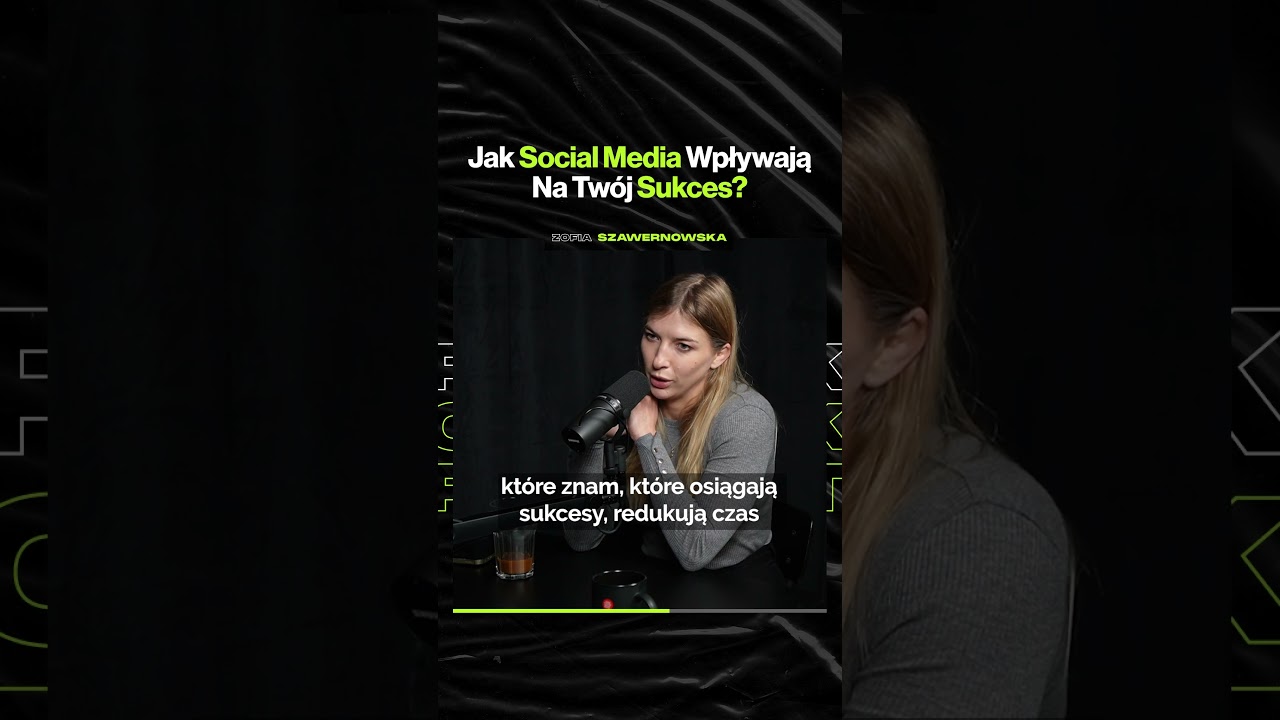 Jak Social Media Wpływają Na Twój Sukces – ft. Zofia Szawernowska