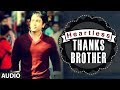 Heartless Thanks Brother Full Song |  Mohit Chauhan | Adhyayan Suman, Ariana Ayam