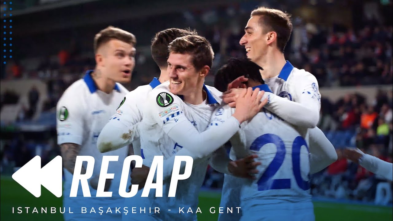 ⏮ Recap Istanbul Başakşehir - KAA Gent: 1-4 (UECL)