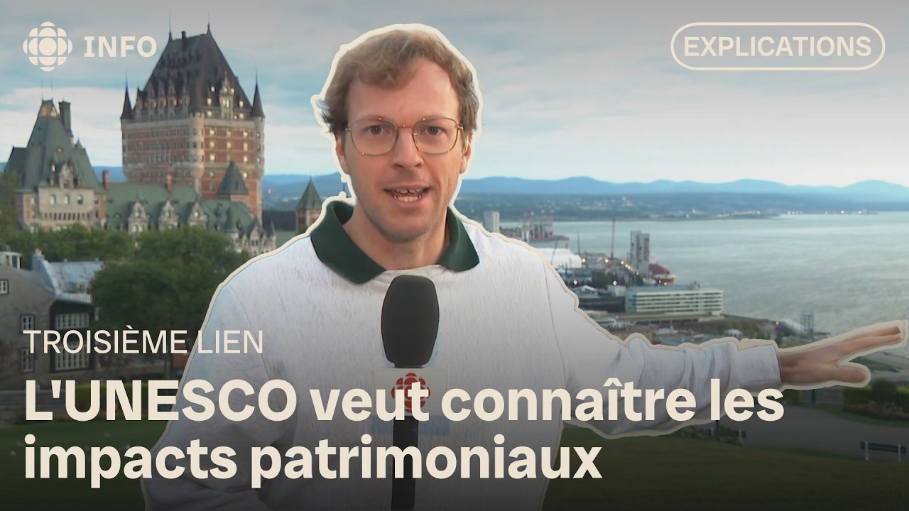 3e lien et UNESCO : le statut du Vieux-Québec à risque? | Première ligne