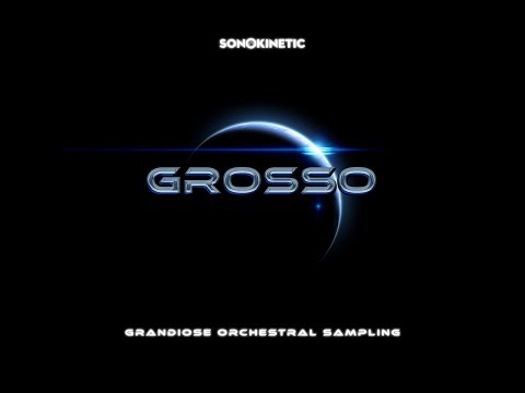 Sonokinetic announces "Grosso" Orchestral Sampling Collection