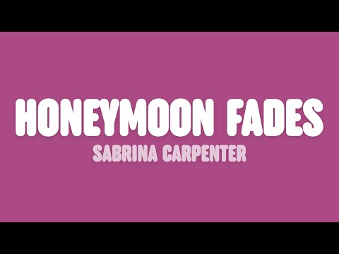 Sabrina Carpenter - Honeymoon Fades (Lyrics)