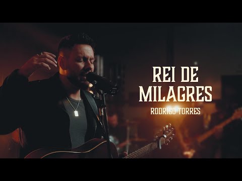 Rodrigo Torres – Rei de Milagres