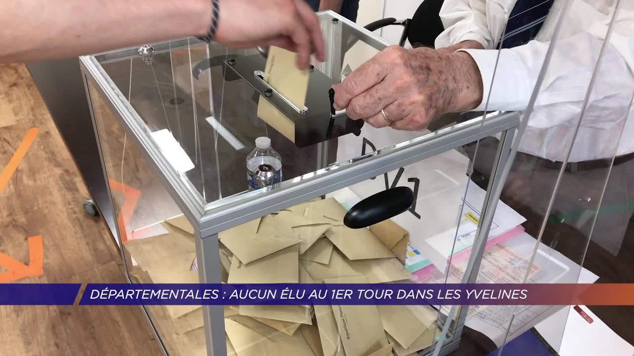 Yvelines | Pas d’élu au 1er tour dans les Yvelines aux départementales