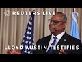 LIVE: Defense Secretary Lloyd Austin testifies about his failure to disclose illness and hospital…