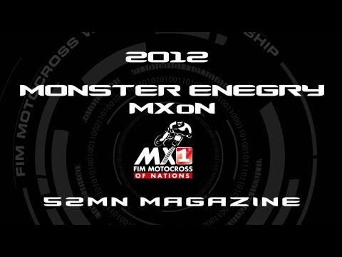 2012 MXoN - 52mn Magazine - Monster Energy FIM Motocross of Nations 