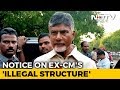 Vacate Home, Chandrababu Told In CM Jagan's Demolition Drive