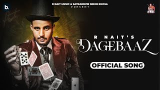 Dagebaaz ~ R Nait ft Nikkesha | Punjabi Song