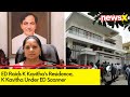 ED Raids K Kavithas Residence | K Kavitha Under ED Scanner | NewsX