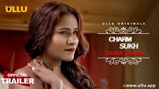 Tauba Tauba : Charmsukh Ullu Web Series (2022) Official Trailer