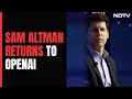 Sam Altman Back As OpenAI CEO After Talks: Looking Forward To Returning