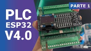 PLC con ESP32 (Versión 4) - ?Nuevas Funcionalidades y Mejoras! - Parte 1