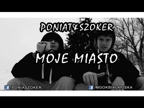 Poniat & Szoker - Moje Miasto(Official Video)