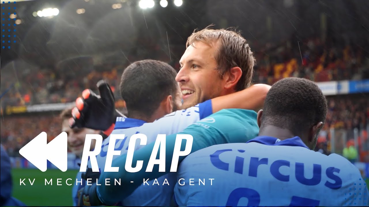 ⏮ Recap KV Mechelen - KAA Gent (JPL MD2)