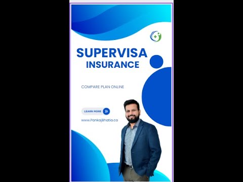 Secure Your Ottawa Stay! Super Visa Insurance at Pankaj Bhatia