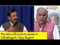 The lotus will come to power in Chhattisgarh |  Vijay Baghel speaks to NewsX