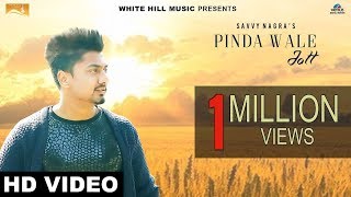 Pinda Wale Jatt -Savvy Nagra Video HD