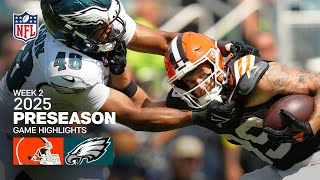Cleveland Browns vs. Philadelphia Eagles Game Highlights | 2025 Preseason Week 2