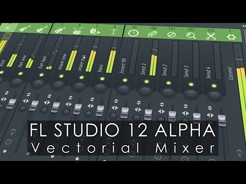 FL Studio 12 Alpha | Vectorial Mixer Preview