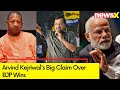 PM Modi Will Dethrone Yogi | Arvind Kejriwals Big Claim If BJP Wins | NewsX
