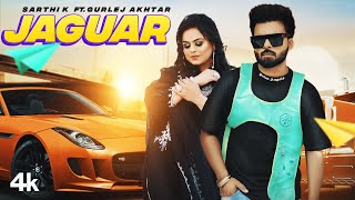 Jaguar - Sarthi K, Gurlej Akhtar | Punjabi Song