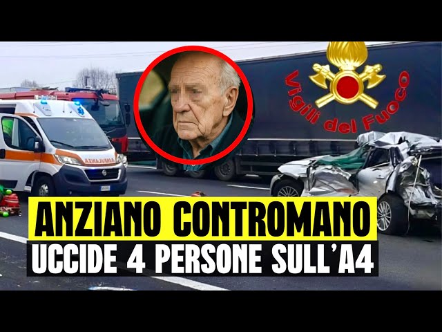 ULTIM'ORA STRAGE SULL'A4: ANZIANO CONTROMANO UCCIDE 4 PERSONE. C'È ANCHE UN FERITO