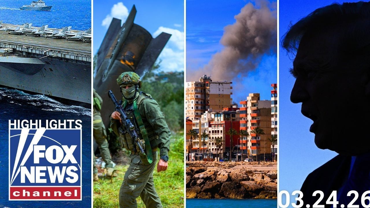 Fox News Highlights - March 24th, 2026