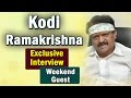 Kodi Ramakrishna Exclusive Interview - Weekend Guest