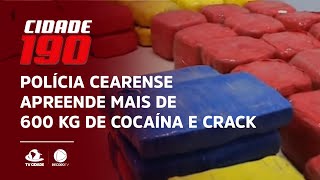 Polícia cearense apreende mais de 600 kg de cocaína e crack