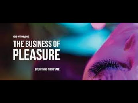 The Business of Pleasure'