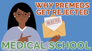 5 Reasons Premeds FAIL To Get Into Medical School