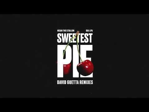 Megan Thee Stallion, Dua Lipa & David Guetta - Sweetest Pie (David Guetta Festival Remix Extended)