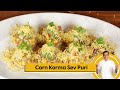 Corn Korma Sev Puri | कॉर्न कोरमा सेव पूरी | Snack Recipes | Sanjeev Kapoor Khazana