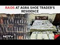 Income Tax News | Rs 30 Crore Unaccounted Cash Found In Raids On Agra Shoe Trader