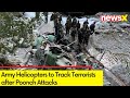 Army Helicopters to Track Terrorists | Poonch Attacks | NewsX