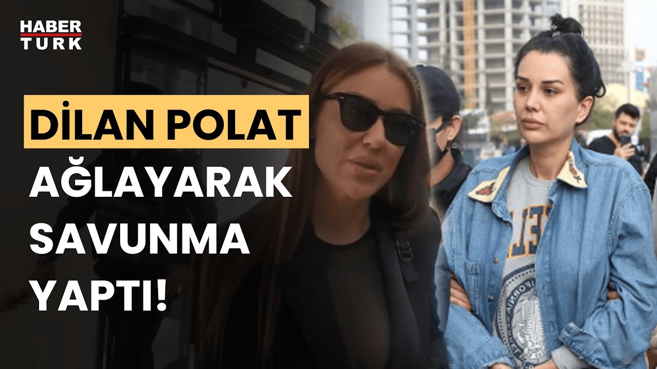 Polat çifti hakim karşısına çıktı! Dilan Polat mahkemede gözyaşlarına boğuldu!