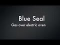 Blue Seal Gas Over Electric oven