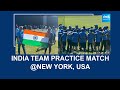 India Team Practice Match | New York | USA @SakshiTV