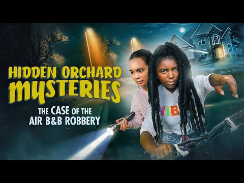 Hidden Orchard Mysteries: The Case of the Air B and B Robbery'