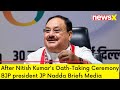 After Nitish Kumars Oath-Taking Ceremony | BJP president JP Nadda Briefs Media | NewsX