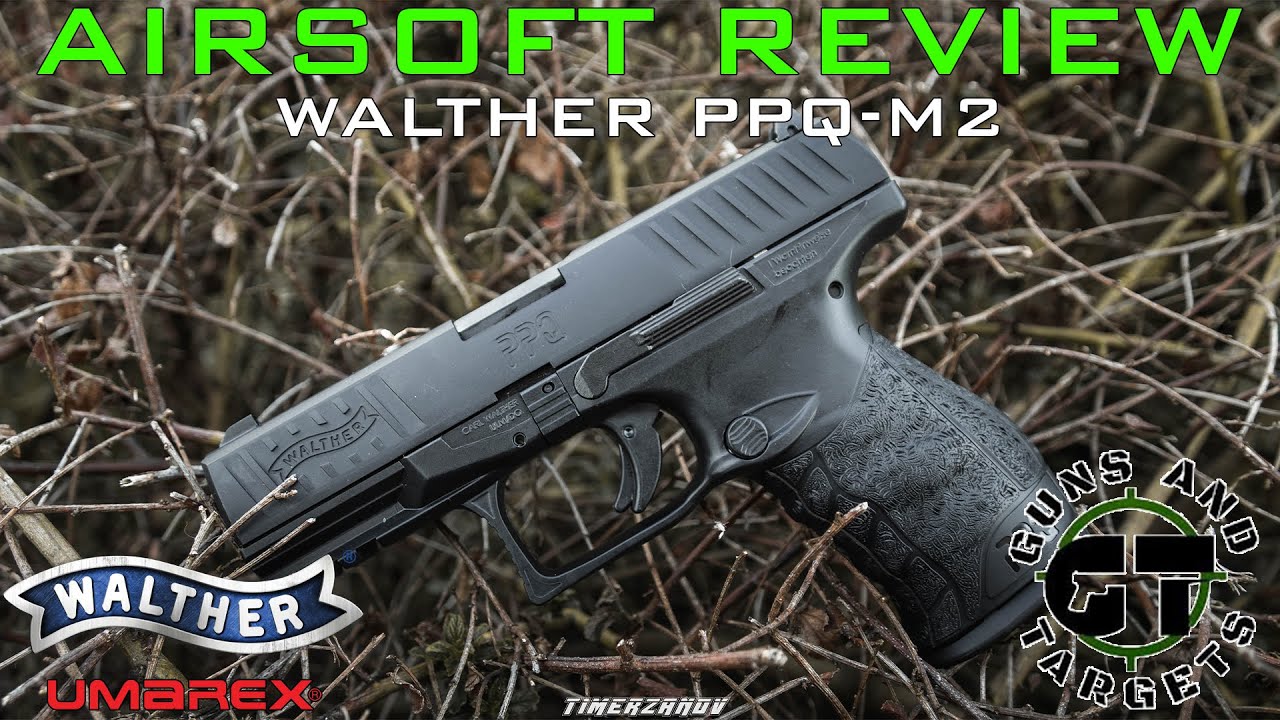 Airsoft Review #81 Walther PPQ-M2 Gaz GBB VFC/UMAREX (GUNS AND TARGETS)