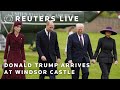 LIVE: US President Donald Trump arrives at Windsor Castle