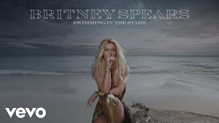 Swimming In The Stars – Britney Spears
