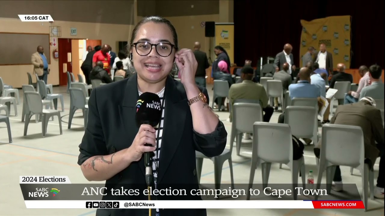 2024 Elections | ANC takes election campaign to Cape Town