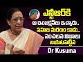 Dr Kusuma Rao, friend of Basavatarakam, reveals shocking facts about NTR death