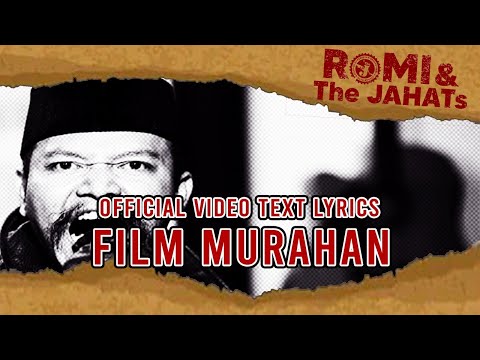 Upload mp3 to YouTube and audio cutter for ROMI & The JAHATs - Film Murahan (OFFICIAL VIDEO LIRIK) download from Youtube