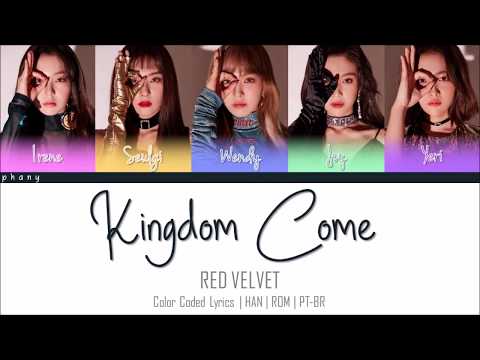 RED VELVET - KINGDOM COME LEGENDADO (Color Coded HAN/ROM/PT-BR)