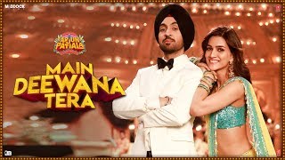 Main Deewana – Guru Randhawa – Arjun Patiala Video HD