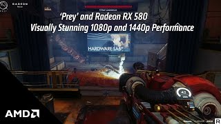 Prey - Radeon RX 580: 1080p and 1440p Performance